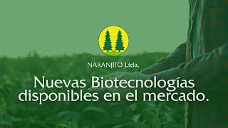 Biotecnologías disponibles actualmente en el mercado paraguayo  - Cooperativa Naranjito Ltda.