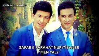 Sapar & Parahat (S&P music) - MEN YALY