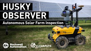 Husky Observer | Autonomous Solar Farm Inspection