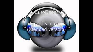 EuroDacer - Music it's a magic (HQ)