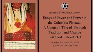 Songs of Power and Prayer in the Columbia Plateau: A Common Thread Through Tradition and Change