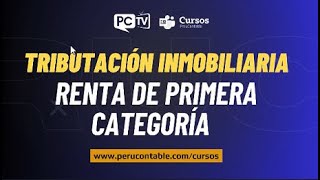 🔴ENVIVO: Tributación Inmobiliaria Renta de Primera Categoría