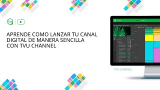 Aprenda como lanzar tu canal digital de manera sencilla con TVU Channel