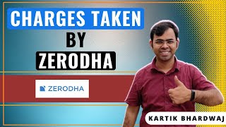 Brokerage charges taken by zerodha