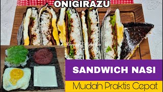 ONIGIRAZU | RICE SANDWICH RECIPE | SANDWICH NASI | MUDAH PRAKTIS CEPAT