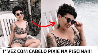 Primeira vez com cabelo pixie na piscina/praia - Mayara Pereira