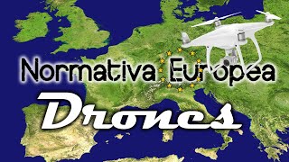 Normativa Europea de Drones - De AESA a EASA