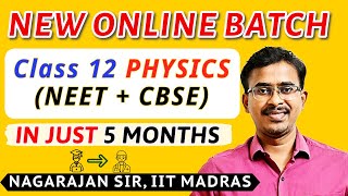 New Online Batch CBSE + NEET 2025 for Class 12 Physics Syllabus For Repeaters, Class 11 & 12