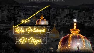 Chatti Sharif Status || Urs E Gareeb Nawaz || Khwaja ki 6ti Sharif || 4K Whatsapp Status || 2022