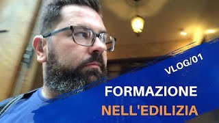 La formazione nell'edilizia - VLOG1