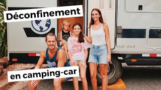 DECONFINEMENT : la vie en CAMPING CAR après la crise du COVID19 - Est ce facile?