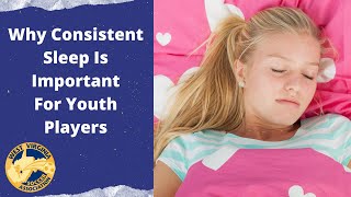 Why Is Consistent Sleep Important For Youth Soccer Players