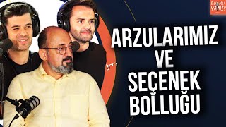 "NE YAPACAĞIMIZI BİLMİYORUZ!" | Seçenek Bolluğu ve Arzularımız  @sinancanan