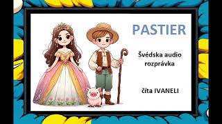 PASTIER - Švédska audio rozprávka, pohádka