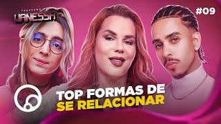 PROGRAMA DA WANESSA: NOVA ERA DE ORIENTAÇÕES ROMÂNTICAS com Juvi e Thiago Pantaleão - T2E9 | DiaTV