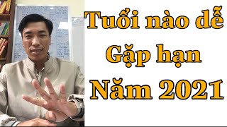 Những tuổi dễ bị Hạn nhất năm 2021 -Năm Tân Sửu - để xem “Tử vi số mệnh”  hãy nhắn Zalo : 0858246248