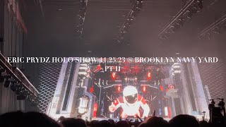 ERIC PRYDZ HOLO SHOW @ BROOKLYN NAVY YARD PT II