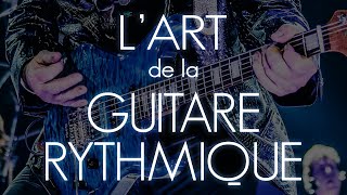 L'ART de la GUITARE RYTHMIQUE #guitarvlog 272