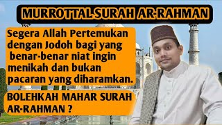 MERINDING ! MUROTTAL SURAH ARRAHMAN FULL (IRAMA KURDI) || ALLAH MUDAHKAN BERTEMU JODOH DUNIA AKHIRAT