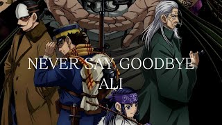 黄金神威 第四季 OP 「NEVER SAY GOODBYE」( feat.Mummy-D) 完整版 By ALI GOLDEN KAMUY Season 4 Opening FULL