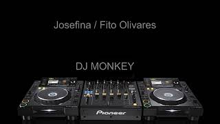 Josefina - Fito Olivares (DJ Monkey Cumbia Remix)