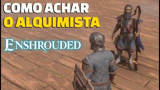 🔴 ENSHROUDED - COMO ENCONTRAR O ALQUIMISTA - HOW TO FIND THE ALCHEMIST - ALCHEMIST LOCATION