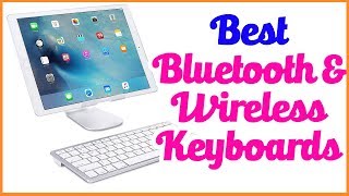 Best Bluetooth and Wireless Keyboards 2020 - Top Wireless Keyboards