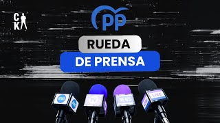 🔴 EN DIRECTO 🔴 Rueda de prensa del PP