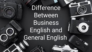 Business English and General English