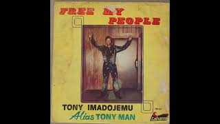 Tony Imadojemu Alias Tony Man - Oh Weh Oh Weh