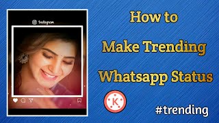 How to make Trending WhatsApp Status In Kinemaster/ Trending WhatsApp status video Banaye / Slide