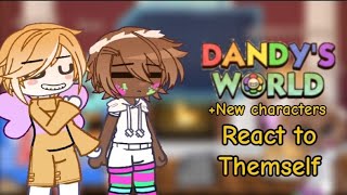 [•Dandy's world + new characters react to themself•][ignore thumnail and i think this is part 6]