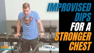 Dips for a Stronger Chest | Improvise Your Equipment