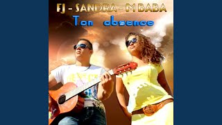 Ton absence (feat. Sandra, M Baba)