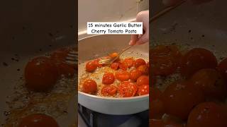 15 Minutes Garlic Butter Cherry Tomato Pasta #viral #pasta #tomato