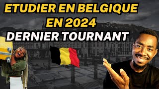 DERNIÈRE CHANCE POUR AVOIR UNE ADMISSION EN BELGIQUE 2024-2025