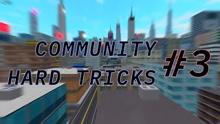 Community Hard Tricks #3