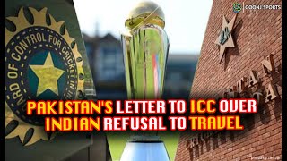 PAKISTAN'S LETTER TO ICC OVER INDIAN REFUSAL TO TRAVEL | Goonj Sports