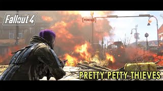 Fallout 4: Pretty Petty Thieves