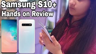 Samsung Galaxy S10+ || Hands on Review || TechDivya