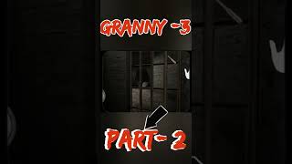 granny 3 gameplay walkthrough part-3🔥#shorts #granny3