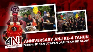 ANNIVERSARY ANJ YANG KE-4 TAHUN | SURPRISE DAN UCAPAN DARI TEAM RK GLOW