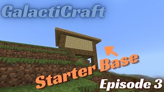 Minecraft - GalactiCraft - Episode 3 - Building a Bit of a Starter Base