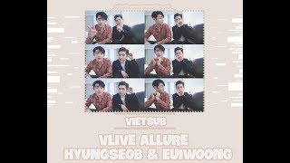 [VIETSUB][BLOSSEOB] 170710 VLIVE ALLURE Buổi chụp hình HYUNGSEOB và EUIWOONG