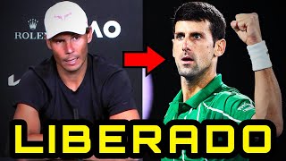 Djokovic LIBERADO y Rafa Nadal se pronuncia