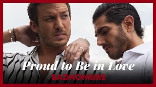 PROUD TO BE IN LOVE x BADHOMBRE: Diego y Alejandro