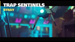 How to TRAP SENTINELS in STRAY GAME | FULL HD | 60 FPS | 2022 | Tricks