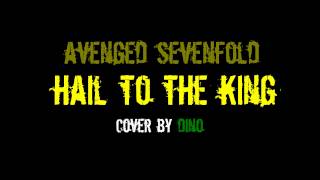 Avenged Sevenfold - Hail to the king - Cover by Dino