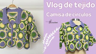 Camisa de círculos / Vlog de tejido/ CROCHET