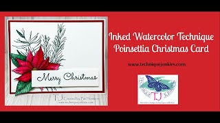 Inked Watercolor Technique Poinsettia Card Technique Junkies